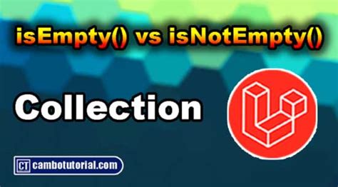 empty collection laravel|Laravel Collection isEmpty() and isNotEmpty() Method Example.